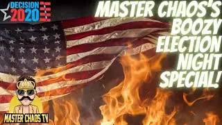 MASTER CHAOS&rsquo;S ELECTION NIGHT SPECIAL [Top 5 political movies you NEED to see!]