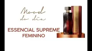 Essencial Supreme Feminino, Natura