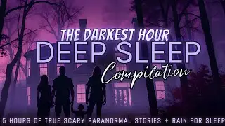 5 Hours of TRUE Scary Ghost Stories + rain for sleep 💤 NO ADS, just stories 