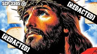 SCP Decoded Reading: SCP-3305 The Father, The Son, and The Holy Toast