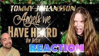 Angels we have heard on high (Gloria) - TOMMY JOHANSSON | REACTION