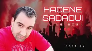 hacene Sadaoui Live kabyle 2024