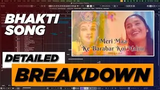 How to Produce Bhakti Song (Project Breakdown) 🔥