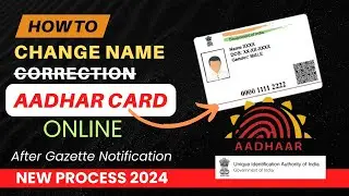 Name Change in Aadhar Card Online | aadhar card me name kaise change kare