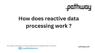 How does reactive data processing work? - Pathway