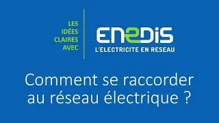 Comment se raccorder au r&eacute;seau &eacute;lectrique ?