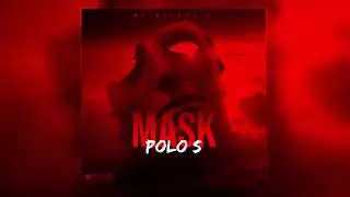 Polo S - Mask (Audio)
