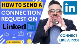 How to send a connection request on LinkedIn | Connect Like a Pro!