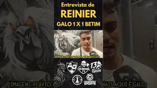 Entrevista de Reinier ap&oacute;s Galo 1 x 1 Betim pela primeira rodada do Mineiro 2026