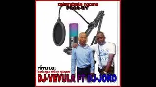 DJ-VEVULA FT DJ-JOKO [ MBILU YA NGONYAMA ]