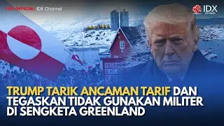 Trump Tarik Ancaman Tarif dan Tegaskan Tidak Gunakan Militer di Sengketa Greenland | MILENOMICS