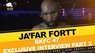 PART 2: Ja'Far Fortt Exclusive: Mastering the Squared Circle at # BKFC47 ~ #bareknucklenews