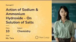 Action of Sodium & Ammonium Hydroxide   On Solution of Salts | Class 10 Chemistry