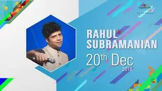Stand-Up ComedyFest 20th December - Rahul Subramanian
