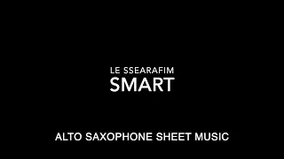 LE SSERAFIM - SMART - ALTO SAXOPHONE SHEET MUSIC