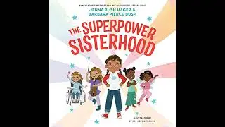 Superpower Sisterhood by Barbara Pierce Bush | Full Audiobook