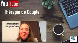 ↪️  Formation en Ligne ZenPro: Pr&eacute;sentation  Formation en ligne - Th&eacute;rapie de Couple