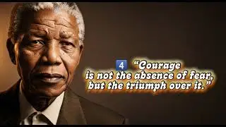 10 Powerful Nelson Mandela Quotes | Wisdom, Courage & Hope