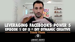 Leveraging Facebook's Power 5  Episode 1 of 5, DIY Dynamic Creative