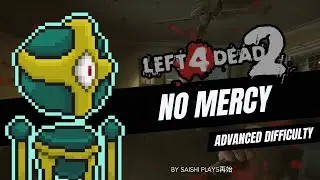 Left 4 Dead 2 Gameplay | No Mercy (Advanced Difficulty) | Saishi Plays 再始