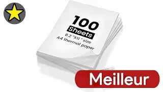🏆 TOP 3 MEILLEUR PAPIER THERMIQUE A4 POUR IMPRIMANTE THERMIQUE 2025