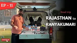 EP - 11 Final Preparations for Rajasthan to Kanyakumari Vanlife Journey | Albela Engineer