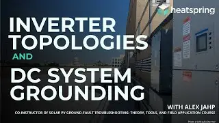 Inverter Topologies and DC System Grounding