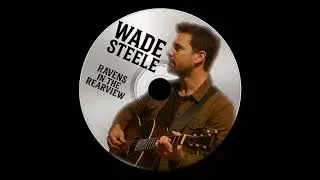 🐦&zwj;⬛Wade Steele - Ravens in the Rearview🐦&zwj;⬛
