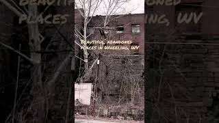Abandoned factory and houses in West Virginia