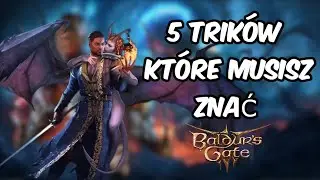 Ciekawostki, Sekrety i Triki, o kt&oacute;rych nie miałeś pojęcia ! | Baldur's Gate 3