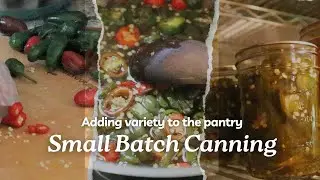 Canning in small batches | Cowboy Candy
