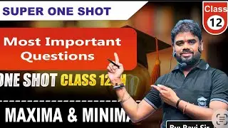 🎯 Maxima Minima in 10 Minutes | Full Concept with Tricks Maxima Minima Imp Questions  by Ravi sir 