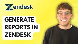 How to Generate Reports in Zendesk [2026 Full Guide]