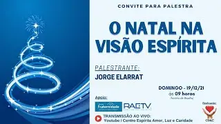 Jorge Elarrat (RO) - O Natal da Visão Espírita