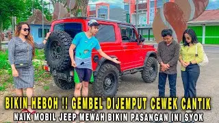 GEMBEL DIJEMPUT CEWEK CANTIK NAIK MOBIL JEEP MEWAH, BIKIN PASANGAN INI SYOK KARENA SUDAH MENGHINANYA