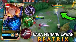 CARA MELISSA MENANG LAWAN BEATRIX !! MELISSA BEST BUILD 2023, Mobile Legends