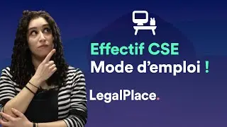 Comment calculer l'effectif de votre CSE !