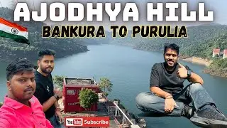 Ajodhya Hill || Bankura To Purulia || Bamni Waterfalls | Lower Dam | Upper Dam || Purulia |Bike Ride