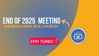 SABBATH  MORNING SERVICE-MAGENA MAIN 2025 CAMP MEETING