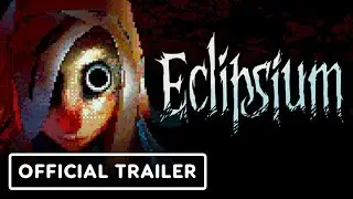 Eclipsium - Official Launch Trailer