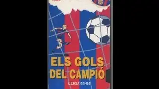 Sport presenta  Els gols del Campi&oacute;, Lliga 93 94