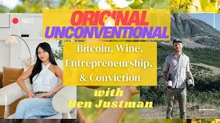 🎙️ Bitcoin, Business & Building with Conviction - Ben Justman, Owner of Peony Lane Wine