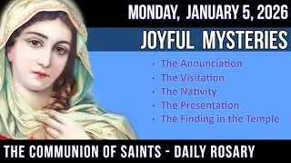 Monday Rosary - Joyful Mysteries of the Rosary for MONDAY, January 5, 2026