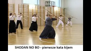 Kata Shodan no bo - pierwsze kata kijem (całe kata).