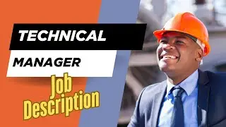 Job description of Technical Manager - Role, Responsibilities & Skills