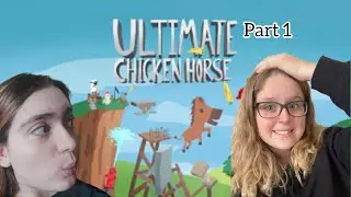 Who&rsquo;s gonna be the true ultimate?! | Ultimate Chicken Horse - Part 1 