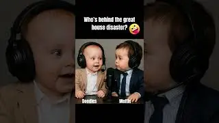 Cutest Baby Voice Podcast Ever! Who is the biggest house Destroyer!