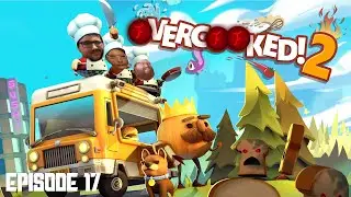 Overcooked 2 - Episode 17 - Comment &ccedil;a marche!? [Ft. Ookamisoull et Terran2034]