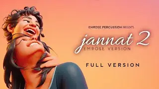 Jannat 2 Theme (Emrose Version) | Full Version Emrose Percussion | Jannat 2 Sad Theme | Jannat 2 BGM