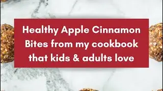 Apple Cinnamon Bites 🍎 | No-Bake, Gluten-Free Snack | Happy Baking & Desserts Cookbook